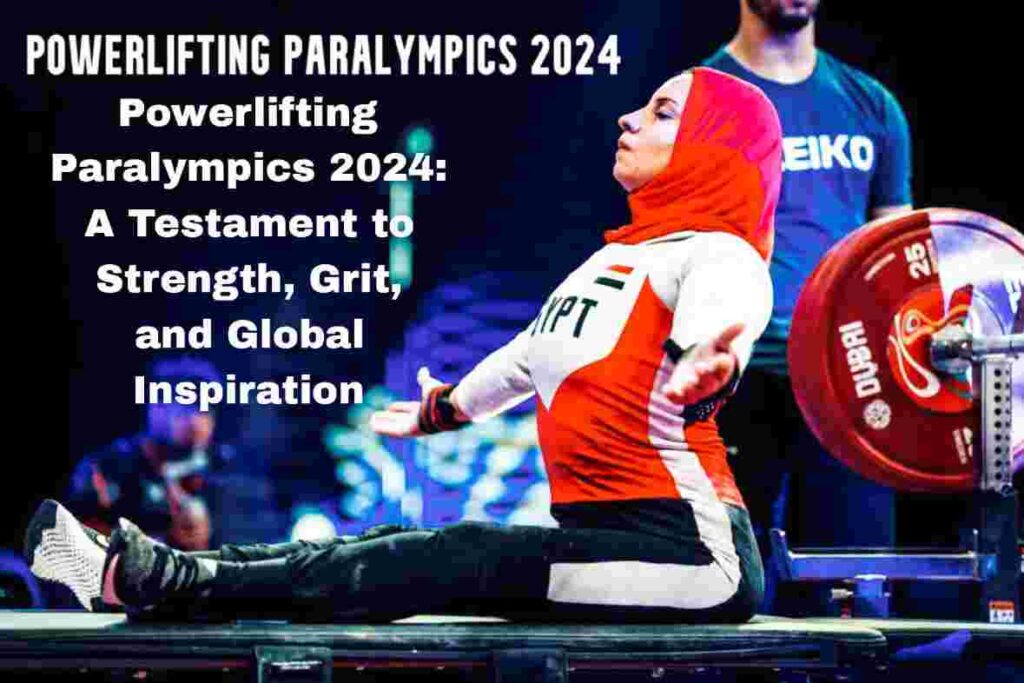 Powerlifting Paralympics 2024